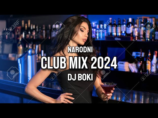 NARODNI CLUB MIX 2024 by DJ BOKI class=