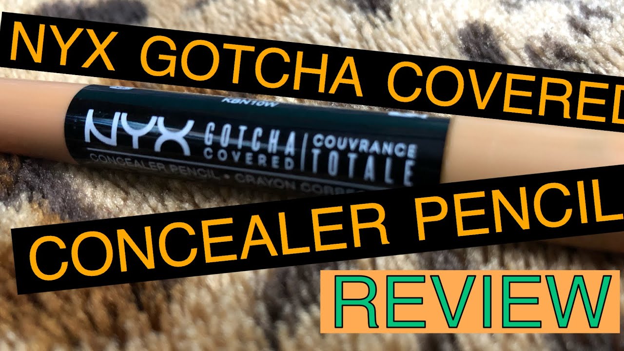 nyx gotcha covered concealer pencil