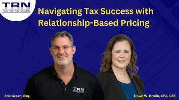 Navigating Tax Success with Relationship-Based Pricing: Tax Rep Network with Dawn Brolin, CPA, CFE