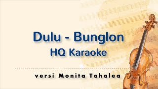 Dulu - Bunglon - HQ Karaoke
