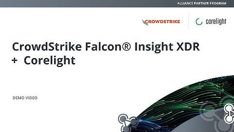 [Demo Video] Corelight + CrowdStrike Falcon Insight XDR