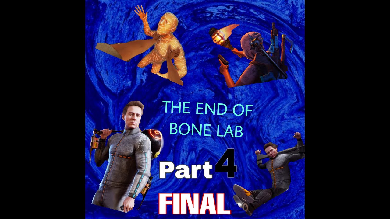 THE END OF BONE LAB PART 4 [FINALE] - YouTube