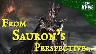 The Lord of the Rings from Sauron's perspective by In Deep Geek 318,342 views 1 month ago 17 minutes