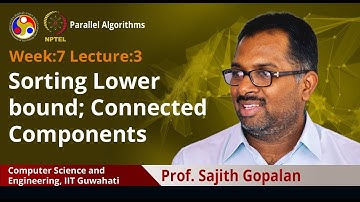 Lec21: Sorting Lower bound; Connected Components