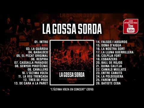 LA GOSSA SORDA &quot;L&#039;Última Volta En Concert&quot; (Álbum completo)