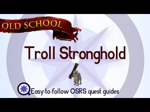 Troll Stronghold - OSRS 2007 - Easy Old School Runescape Quest Guide
