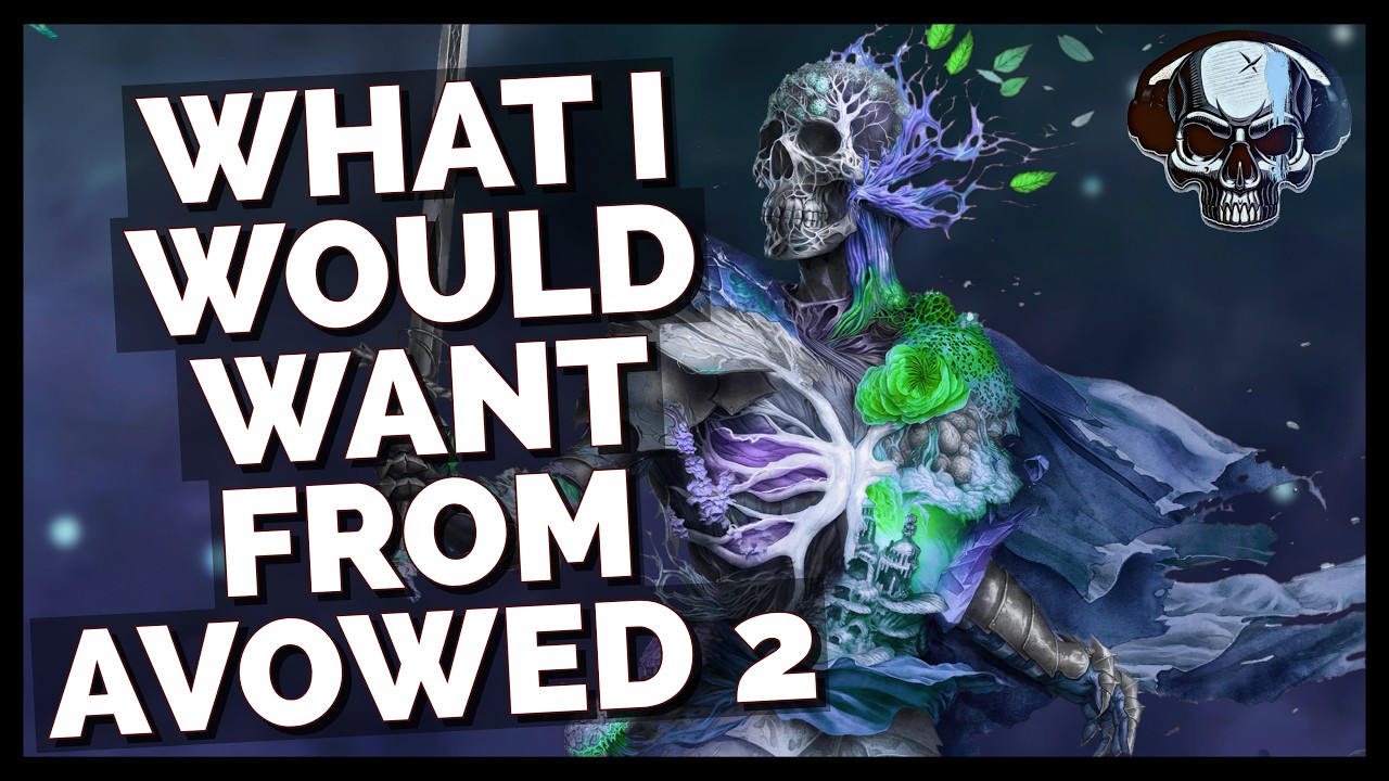 What I Would Want From Avowed 2
