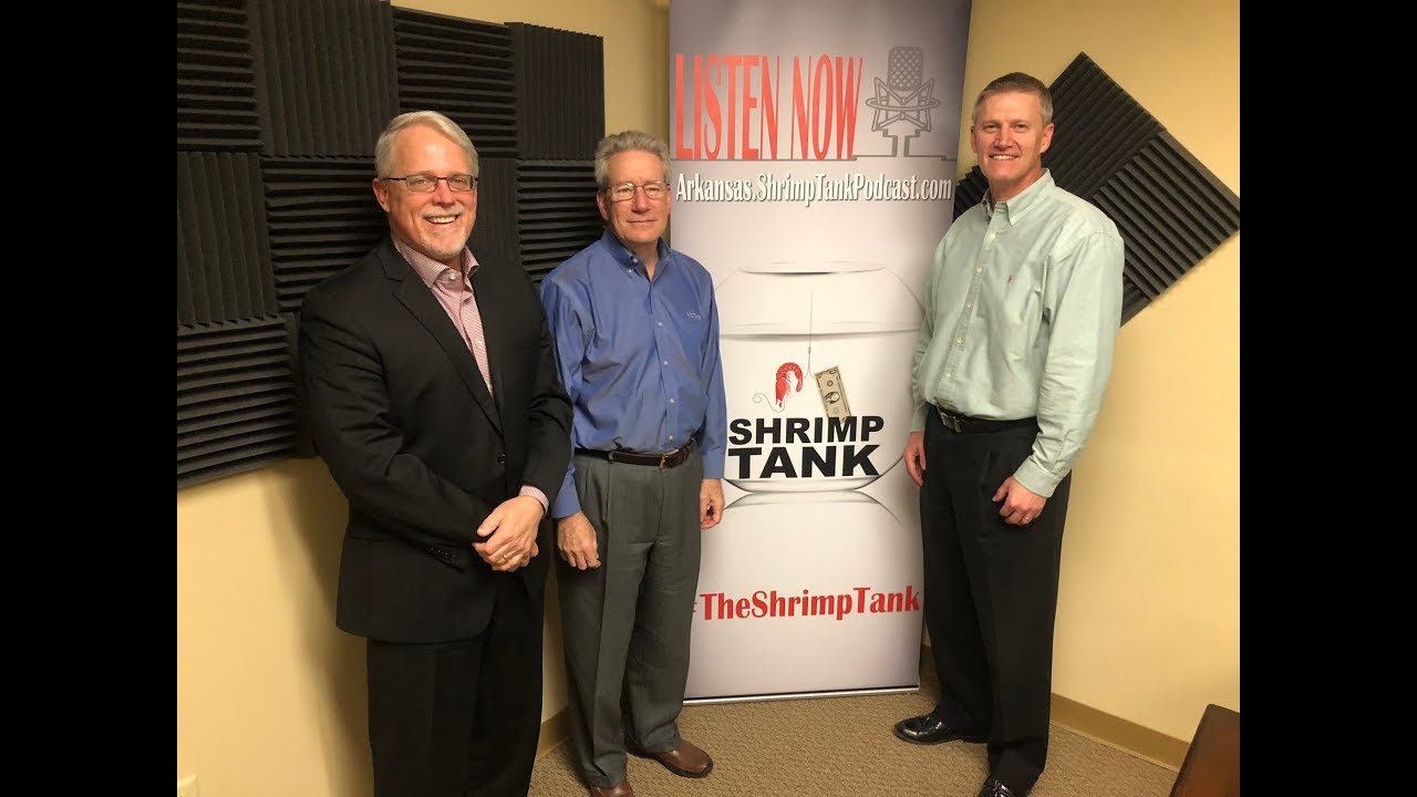 Arkansas Shrimp Tank Episode 22 - Barry Goldberg - Vistage Peer Advisory Group