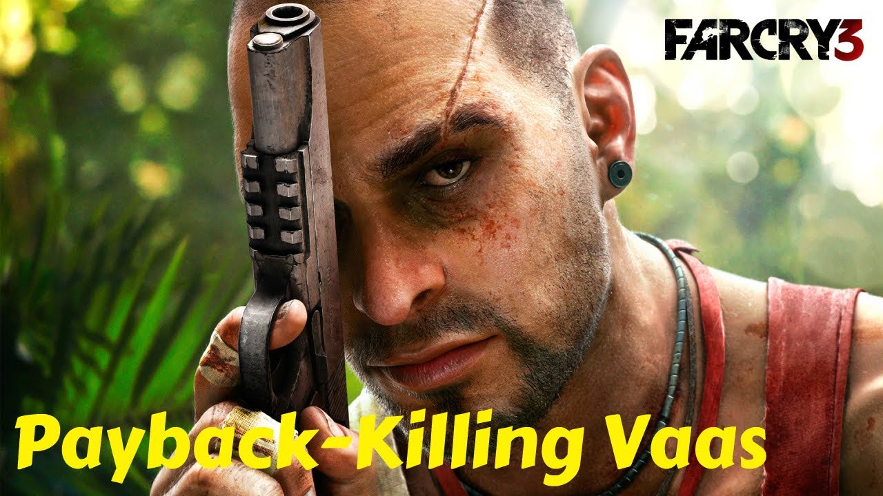 Far Cry 3 Payback Killing Vaas Gameplay HD YouTube far-cry-3-payback-killing-vaas-gameplay-hd-youtube