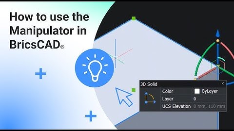 How to use the Manipulator in BricsCAD