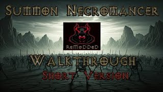 D2 ReMoDDeD: Summoner Necromancer Walkthrough(Short version)