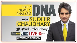 DNA: देखिए DNA Weekend Edition LIVE Sudhir Chaudhary के साथ | DNA Full Episode | DNA Today