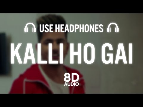 Kalli Ho Gai Jass Manak (8D AUDIO) Latest Punjabi Songs