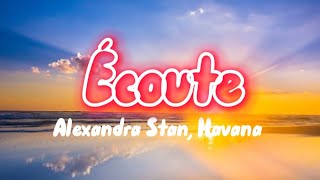 Alexandra Stan ft Havana - Écoute (lyrics) Resimi