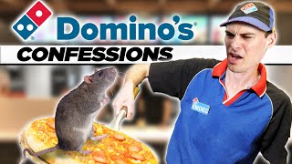 Domino's Workers Confess Their SINS