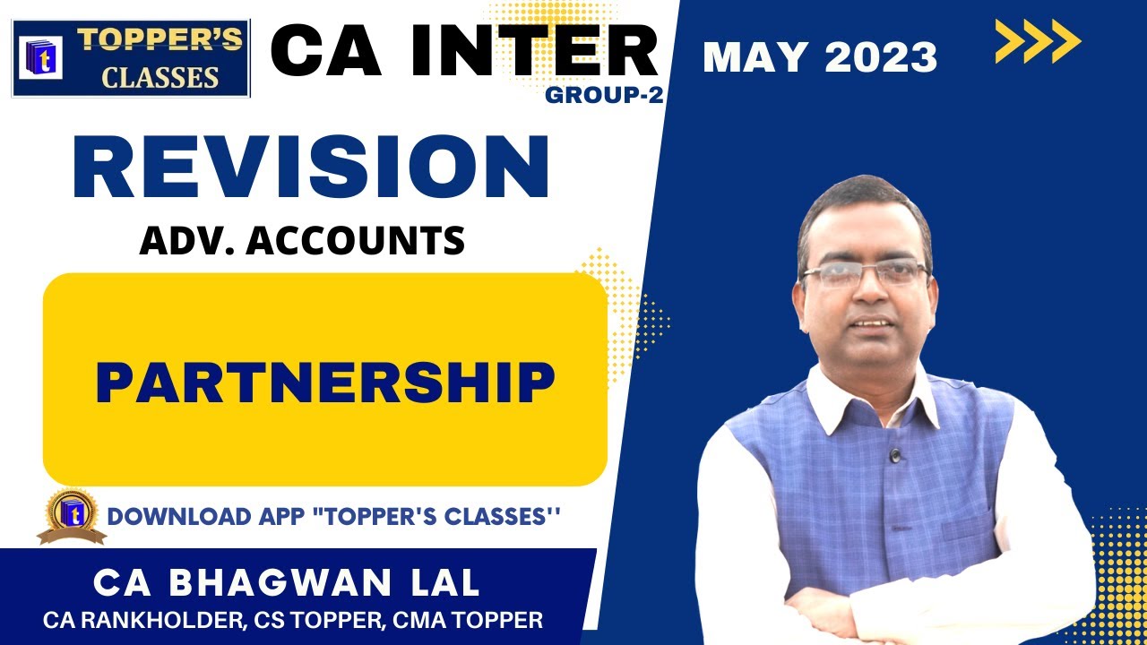 CA INTER ADV. ACC. /REVISION (PART-4)/MAY 2023/BY CA BHAGWAN LAL SIR