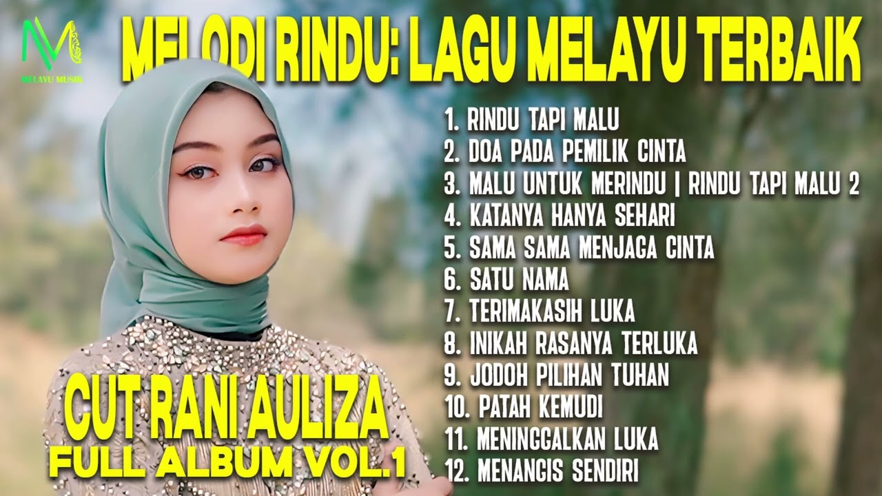 Melodi Rindu: Lagu Melayu Terbaik Cut Rani Auliza - Vol.1 | RINDU TAPI MALU, DOA PADA PEMILIK CINTA