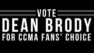 DEAN BRODY - 2014 CCMA Fans' Choice Nominee