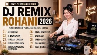 Dj Remix Lagu Rohani  Aku Diberkati  Kumenang Kumenang  Di Tengah Ombak