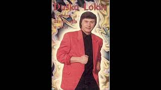 Dusko Lokin  700 dana bolujem mix