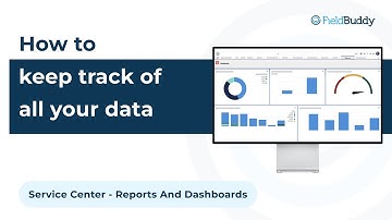 FieldBuddy Feature - Reports & Dashboards