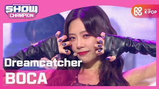 [Show Champion] 드림캐쳐 - BOCA (Dreamcatcher - BOCA) l EP.370