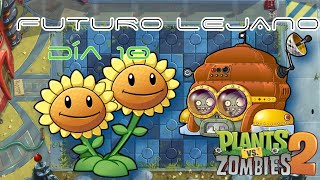 Día 10 |Plantas vs. Zombies 2| Futuro Lejano!