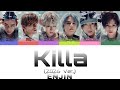 ENJIN (円神)「Killa (2026 Ver.)」Color Coded Lyrics Kan/Rom/Eng 歌詞 パート割