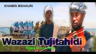 WAZAZI TUJITAHIDI Kulea Vijana Wetu |.Qaswida.ihyaul umma.