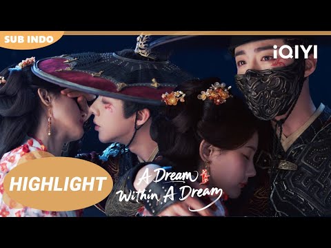 Highlighta Dream Within A Dream 16 Li Yi Tong Liu Yu Ning Iqiyi Indonesia Highlighta Dream Within A Dream 16 Li Yi Tong Liu Yu Ning Iqiyi Indonesia