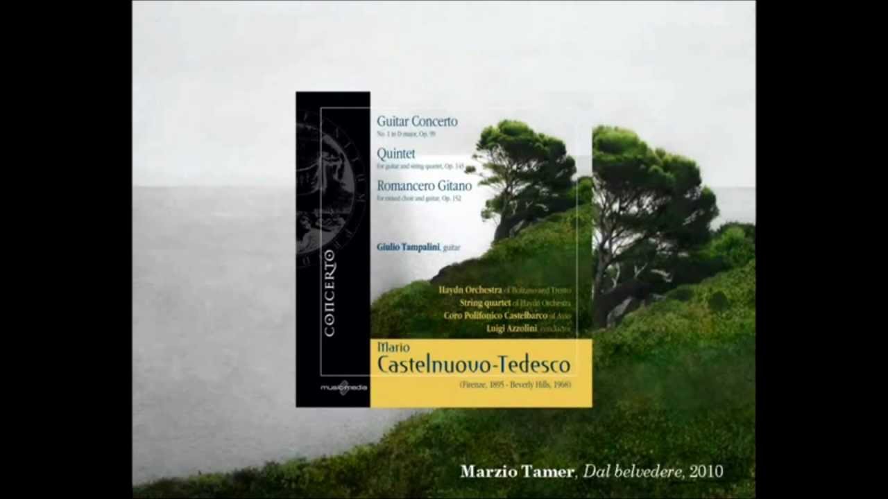 TAMPALINI plays Castelnuovo-Tedesco Guitar Concerto n. 1 - Quintetto op. 143 - Romancero Gitano