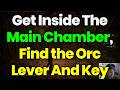 How To Get Inside The Main Chamber, Find the Orc Lever And Key – Gothic 1 Remake