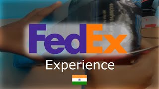 FedEX experience in india Fast Delivery