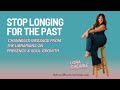 Stop Longing for the Past | Channeled Message from The Librarians on Presence & Soul Growth