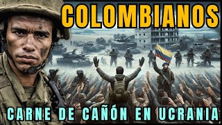 🎖️ MERCENARIOS Colombianos en UCRANIA | Es el Ejército RUSO, No la GUERRILLA🚨