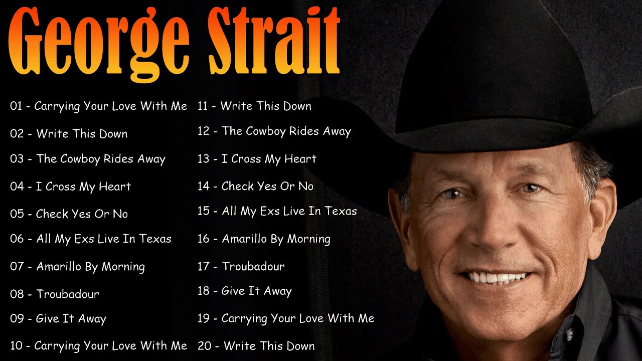 George Strait ~ Greatest Country Classics Playlist 2026 Legendary Story Songs
