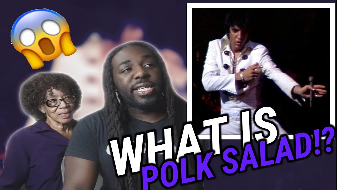 MOTHER AND SON WATCH ELVIS POLK SALAD ANNIE | WHAT IS POLK SALAD
