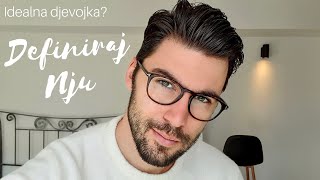 Definiraj Nju | Idealna djevojka?