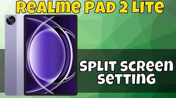 Split Screen How to use multi screen Realme Pad 2 Lite | Split screen setting | Multiple screen use