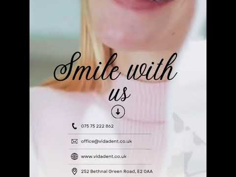 Vidadent Dental Clinic, 252 Bethnal Green Road, E2 0AA by Valerij Felinski