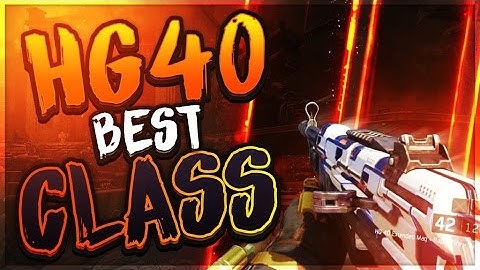 "HOW TO MAKE THE HG40 OP" | BLACK OPS 3 HG40 BEST CLASS SETUP |  REMAKE THE MP40 FROM WAW!
