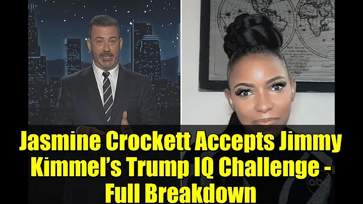 Jasmine Crockett Accepts Jimmy Kimmel’s Trump IQ Challenge - Full Breakdown