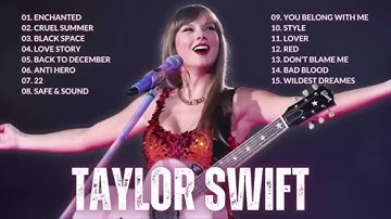 TAYLOR SWIFT   Best Pop Songs Playlist 2024   T A Y L O R S W I F T Top Songs