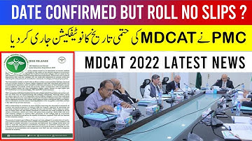 Breaking News PMC Issued MDCAT 2022 Latest Notification Date Confirmed No Roll No Slips