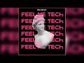 FEEL ME (Tech House) Issa Deejay