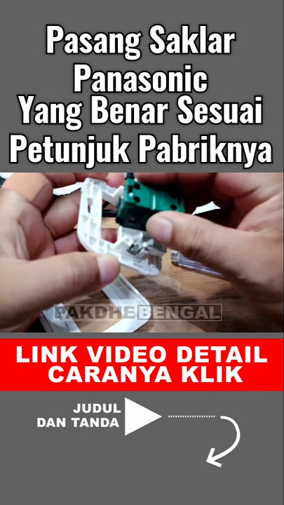 Cara Pasang Saklar Panasonic Yang Benar