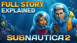 Subnautica 2 Full Story & Lore Explained