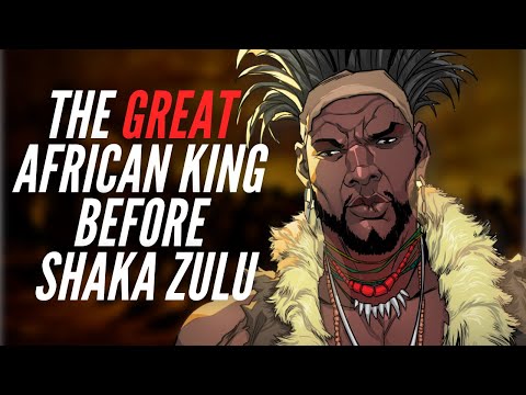 The Great African King Before Shaka Zulu 