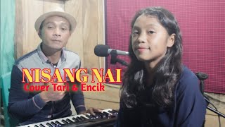 Lagu Manggarai || NISANG KETA NAI || cover Tari & Encik