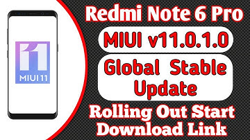 Redmi Note 6 Pro MIUI 11.0.1.0 Global Stable Update Rolling Out Start | Download Now